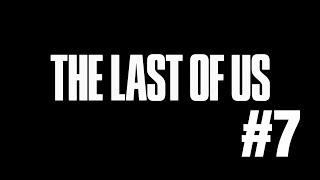 【THE LAST OF US#7】ビルに会いに来ただけなのに色々ありすぎ問題(音量注意/イヤホン推奨)