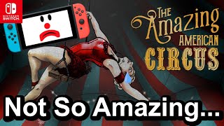 The Amazing American Circus (Nintendo Switch) Review! Not So Amazing...
