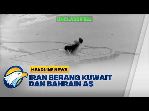 [HEADLINE NEWS, 07/06] Iran Serang Kuwait dan Bahrain AS Balas Gempur Fasilitas Militer
