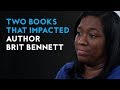 Two books that impacted author Brit Bennett Video