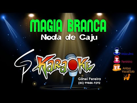 Magia Branca - Forró Noda De Caju