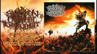 SHURIKEN CADAVERIC ENTWINEMENT - As The Shroud Of Suffering Suffocates The Land (Full Album-2007)