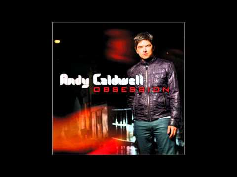 Andy Caldwell - Fear my pride feat. Gina Rene (Obsession - 2009)