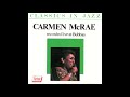 If I Were a Bell - Carmen McRae