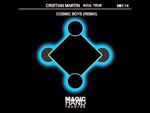 Cristian Martin Soul True EP Cosmic Boys Remix Preview