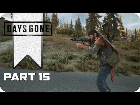 Days Gone - Part 15 GAMEPLAY WALKTHROUGH [NO COMMENTARY]