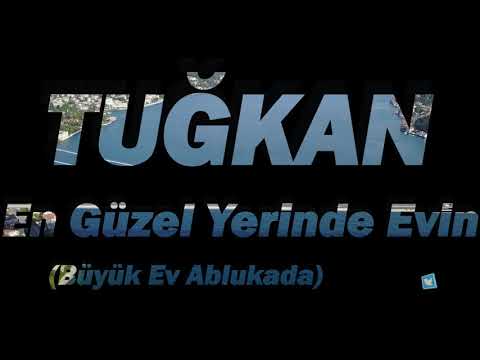 Tuğkan - En Güzel Yerinde Evin (Cover) // Büyük Ev Ablukada