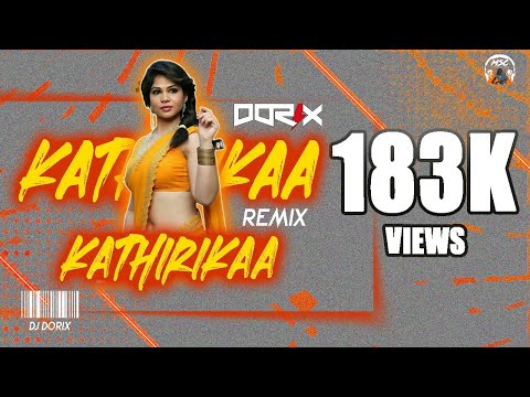 DJ DORIX - Kathirikka Kathirikka | Birthday Special Mix