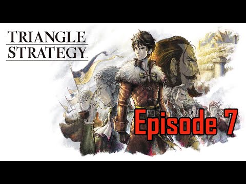 Triangle Strategy - Episode 7 (Hard Mode)