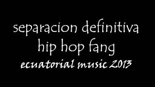 guinea ecuatorial 2013 -14 nueva musica (hip hop fang)