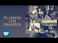Melendi - Tu jardín con enanitos (audio) 