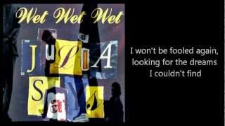 WET WET WET - Julia Says (with lyrics)