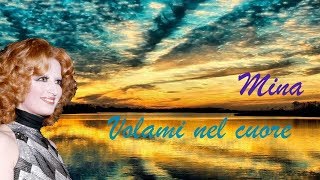 Mina - Volami nel cuore (lyric/testo)