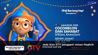 Download lagu GTV Commercial Break to replace the Maghrib Adhan 02/07/2026 18:20 WIB mp3