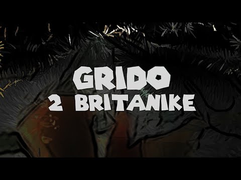 Grido - 2 Britanike (Official Lyric Video)