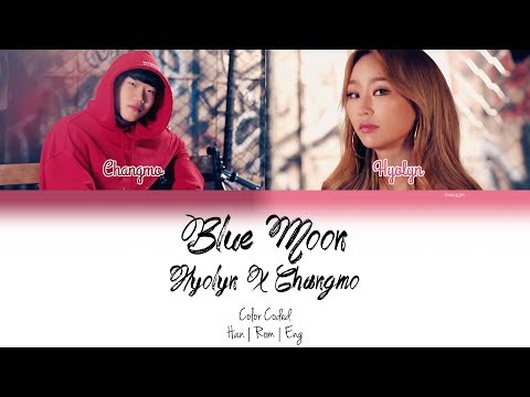 Hyolyn (효린) X Changmo (창모) - Blue Moon [Color Coded | Han | Rom | Eng]