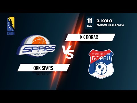 OKK Spars vs KK Borac - 3. kolo - Liga 6 - KSBIH - 2021/2022