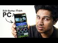 Edit Videos Like A PRO With Mobile In 9 Minutes