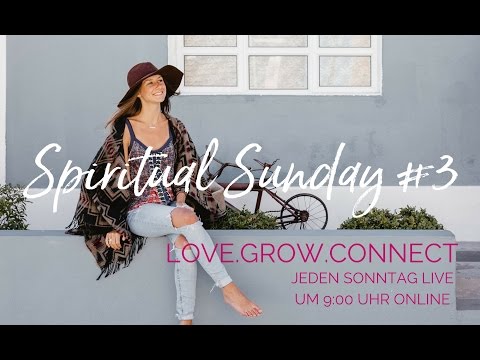 Spiritual Sunday #03 - Intention: Ich wähle Frieden anstatt Drama