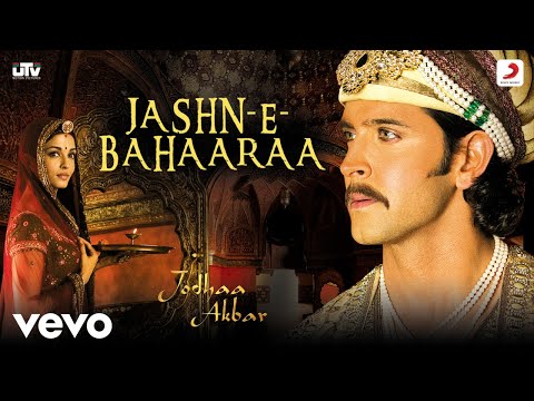 Jashn-E-Bahaaraa - Jodhaa Akbar|@A. R. Rahman|Hrithik Roshan|Aishwarya Rai|Javed A