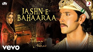 Download lagu Jashn-E-Bahaaraa - Jodhaa Akbar | A. R. Rahman | Hrithik Roshan | Aishwarya Rai | Javed Ali mp3