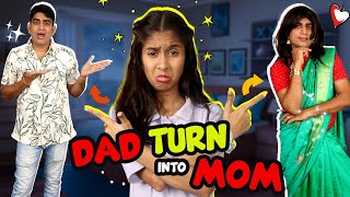 Dad Turn Into Mom LIVE'S for a DAY! | Big Surprise In Video