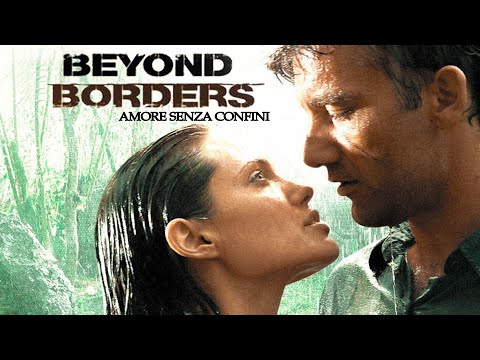 Amore senza confini - Beyond Borders (film 2003) TRAILER ITALIANO