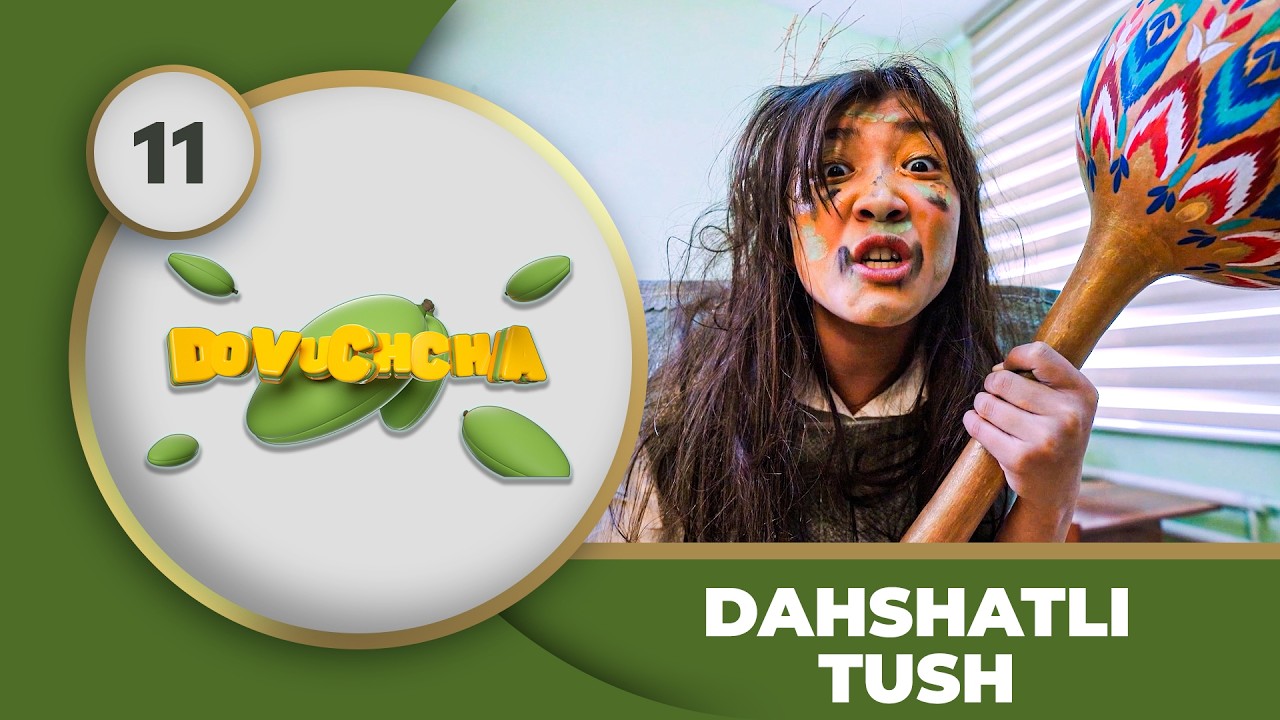 Dovuchchalar 3-mavsum  11-son - DAHSHATLI TUSH