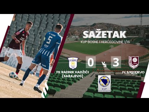 SAŽETAK: FK Radnik Hadžići 0:3 FK Sarajevo / Kup BiH 1/16 (2025/2026)