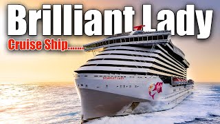 Brilliant Lady Cruise Ship 2025 | Virgin Voyages’ Final Lady Ship