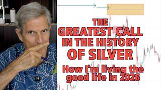 The Greatest Call In The History Of Silver! Now Living The Good Life
