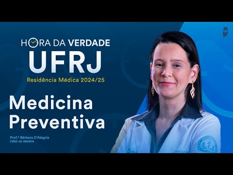 Hora da Verdade Medicina Preventiva UFRJ Residência Médica 2024/25
