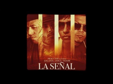 Nicky Jam La Señal
