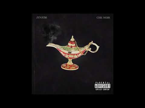 Jynx716 & Che` Noir feat. Stove God Cooks- Lava Lamp (Prod. by Che` Noir)