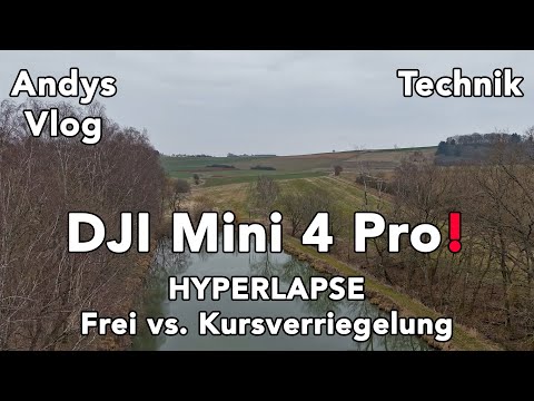 Hyperlapse mit der DJI Mini 4 Pro – Frei vs. Kursverriegelung 🚀📸