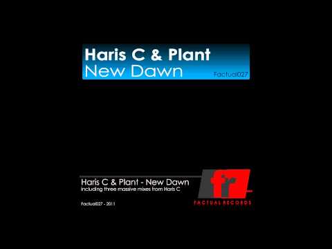 Haris C & Plant - New Dawn (Haris C Progressive Mix) TEASER