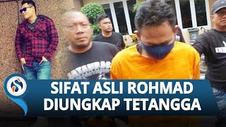 Tabiat Rohmad Pelaku Mutilasi Uswatun Khasanah di Mata Tetangga, Dikenal Angkuh & Tak Bersosialisasi