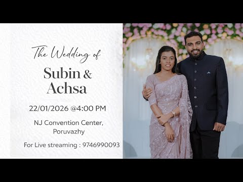 THE WEDDING OF SUBIN & ACHSA || LIVE WEBCAST || 22/01/2026 || 9746990093
