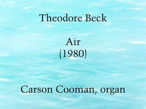 Theodore Beck — Air (1980) for organ