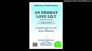 AN ERISKAY LOVE LILT  NELSON ARION MALE VOICE CHOIR