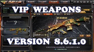 CrossFire China - VIP Weapons V8.6.1.0 June 2017