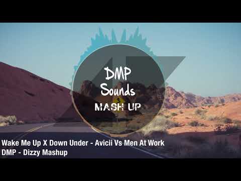 Wake Me Up X Down Under - Avicii Vs Men