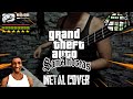 GTA San Andreas Theme Song Metal Cover