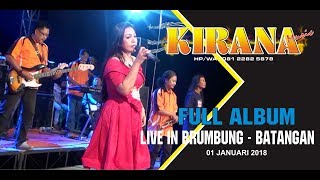 Download lagu Full Album Kirana Musik Juwana live in Brumbung Terbaru 2018 mp3