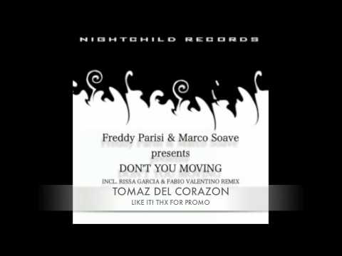 Freddy Parisi & Marco Soave - Don't You Moving (Original Mix) [NightChild Records]