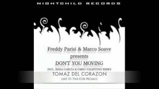 Freddy Parisi & Marco Soave - Don't You Moving (Original Mix) [NightChild Records]