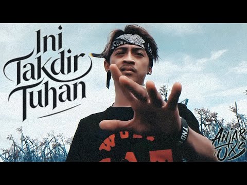 ANJAR OX'S - Ini Takdir Tuhan (Official Music Video 2015) [Rilis Ulang 2025]