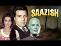 Saazish साज़िश Purani Hindi Action Film Dharmendra Saira Banu Bollywood Old Hindi Movie