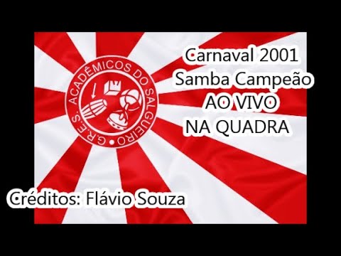 2001 Salgueiro - Samba Campeão AO VIVO NA QUADRA