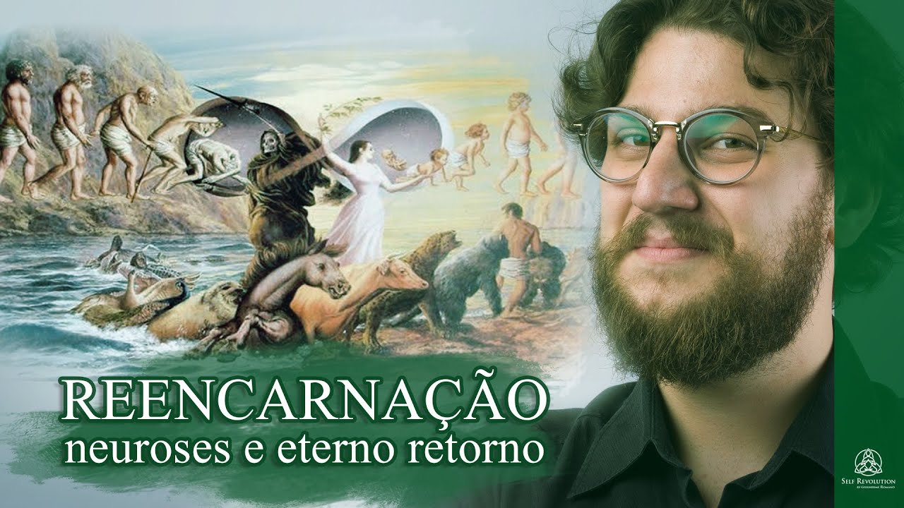 REENCARNAÇÃO, NEUROSES E ETERNO RETORNO